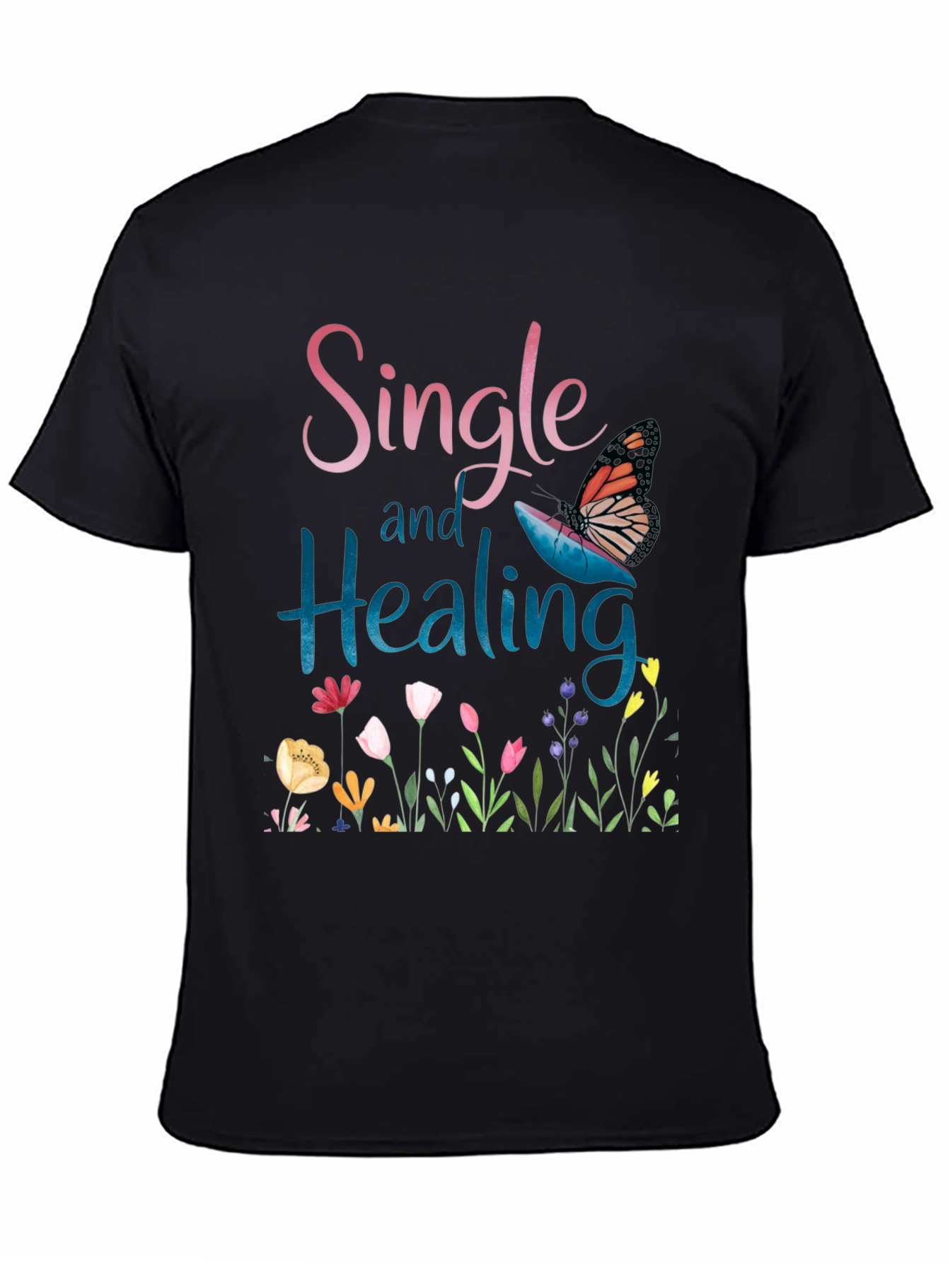 Single and Healing Graphic T-Shirt