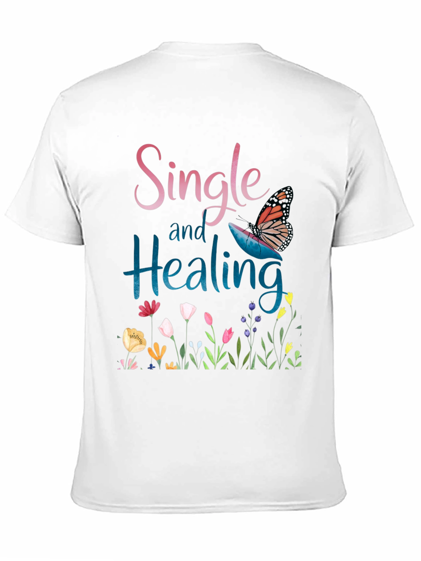 Single and Healing Graphic T-Shirt