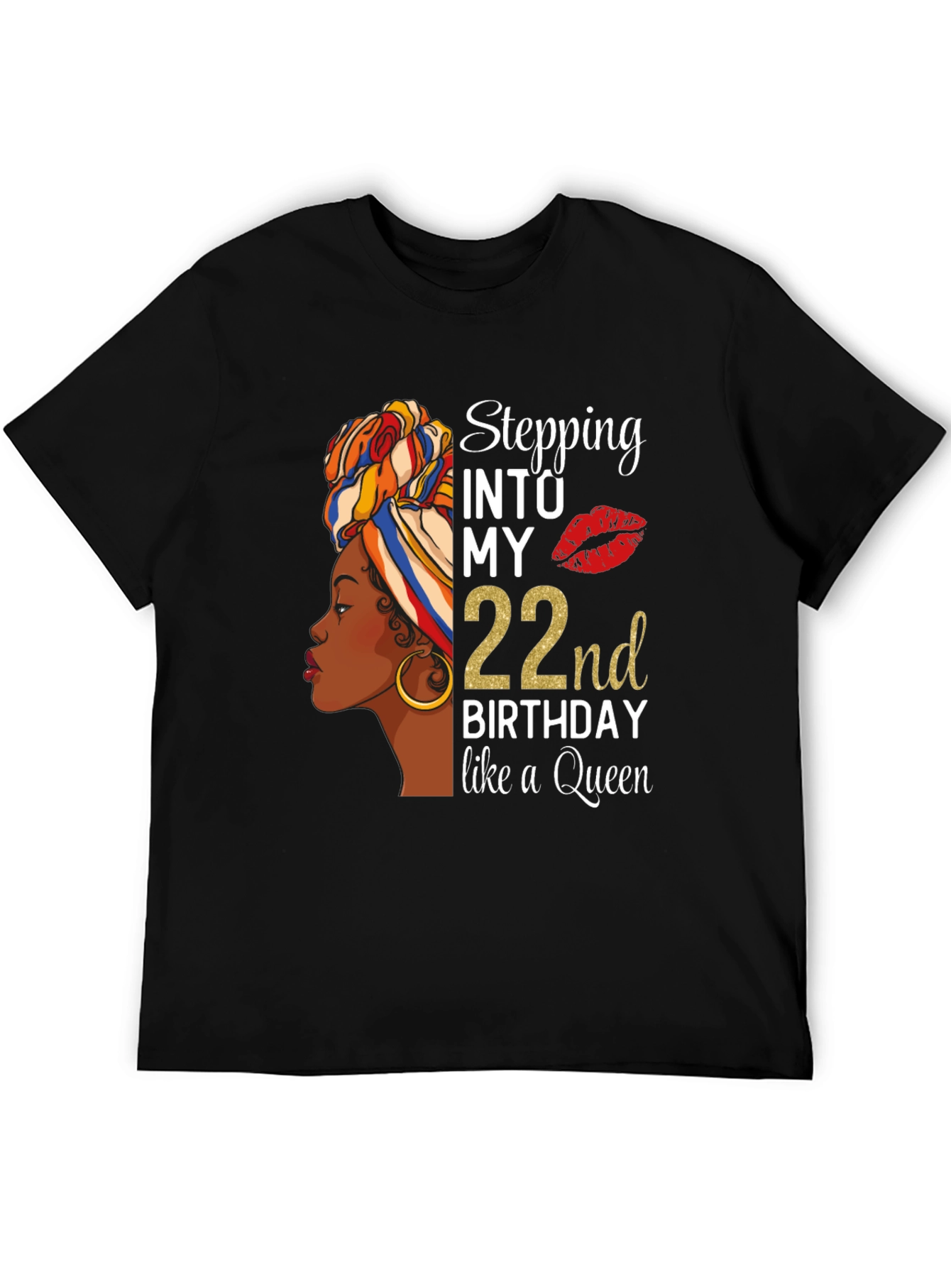Stepping Into My 22nd Birthday Queen T-Shirt