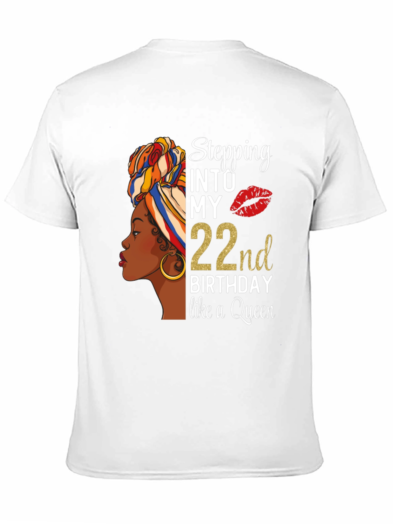 Stepping Into My 22nd Birthday Queen T-Shirt