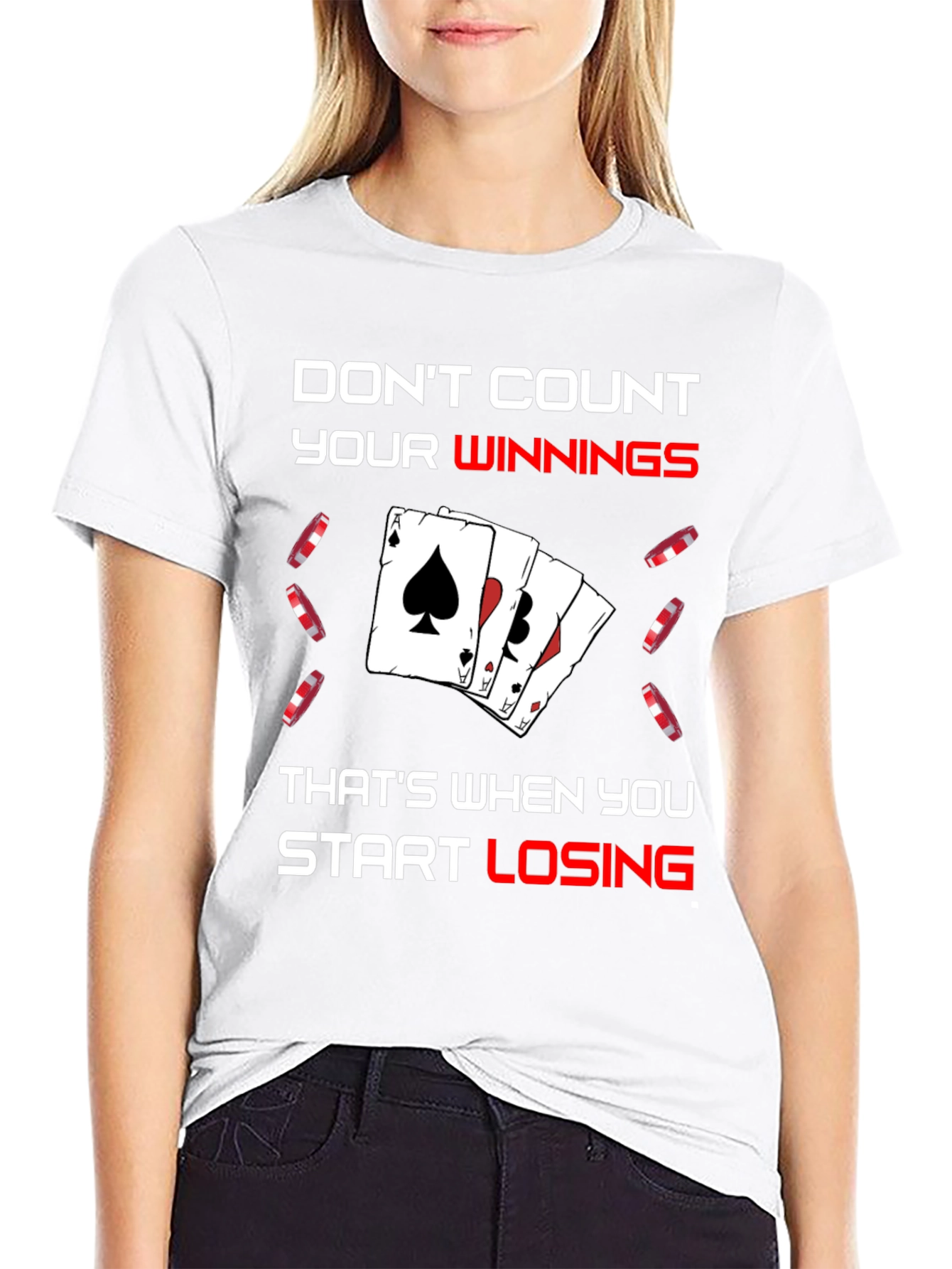 Dont Count Your Winnings T-Shirt