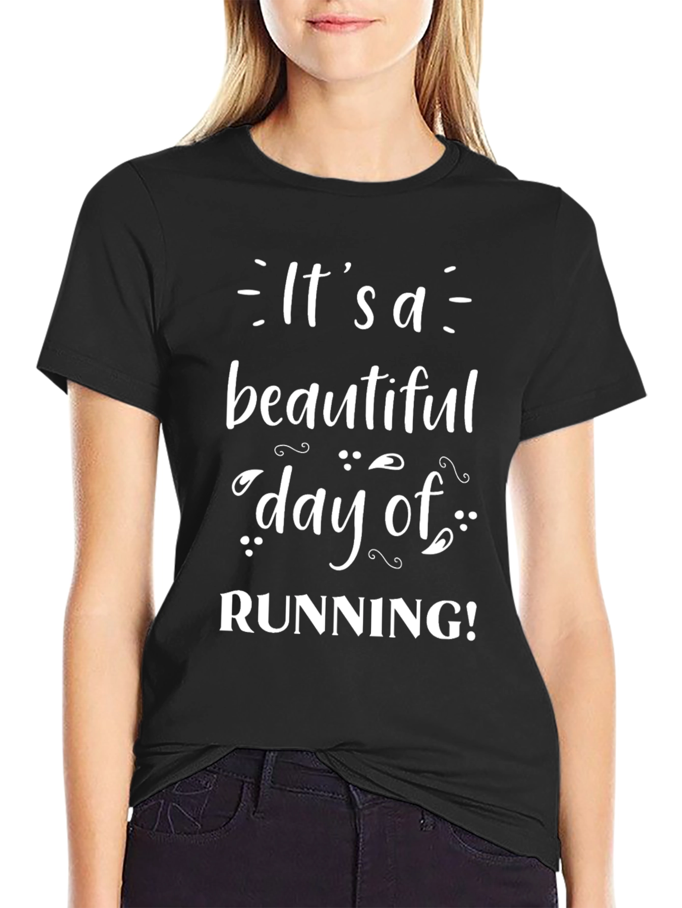 Its a Beautiful Day of Running Black T-Shirt