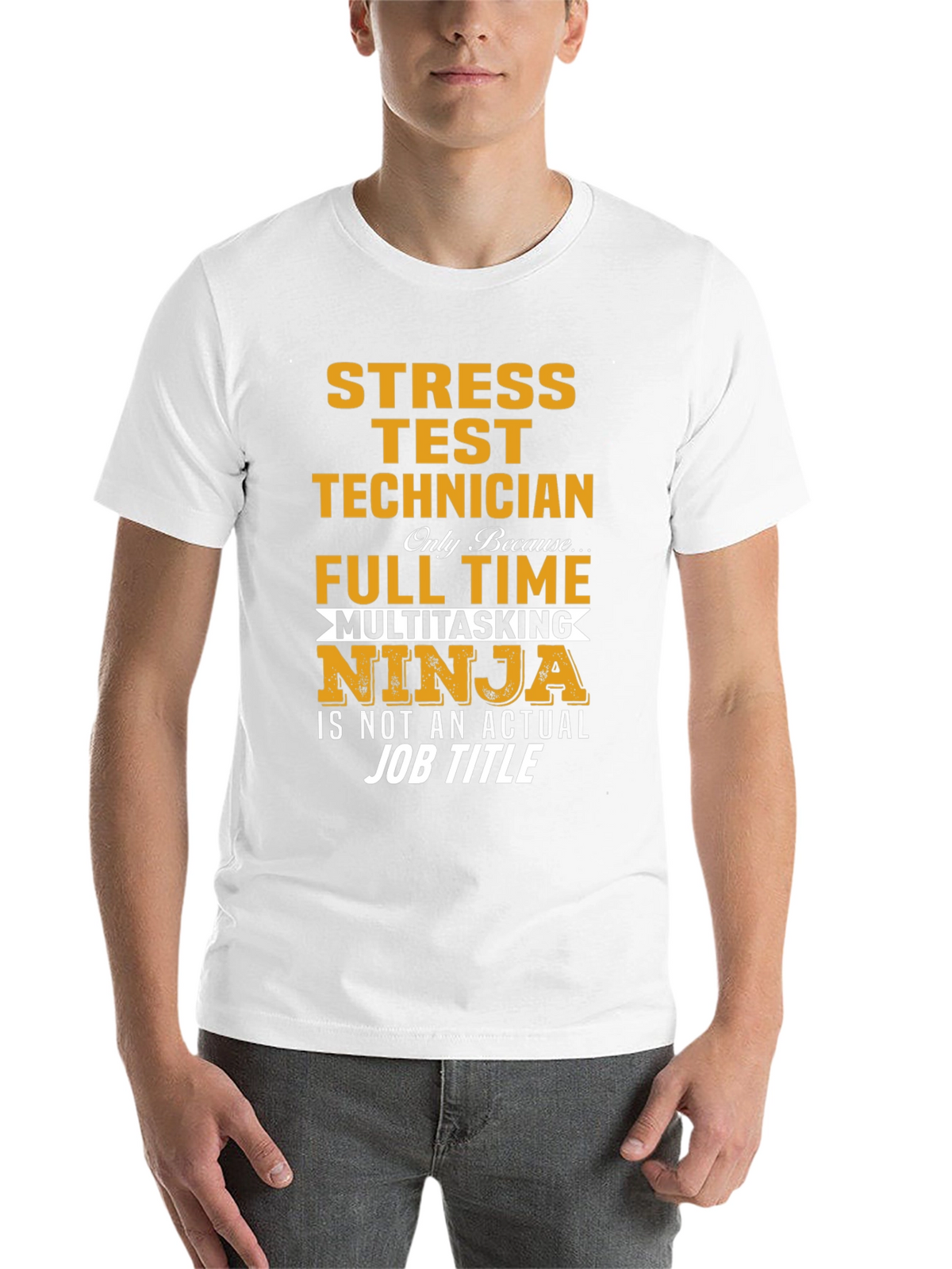 Stress Test Technician T-Shirt: Full Time Multitasking Ninja