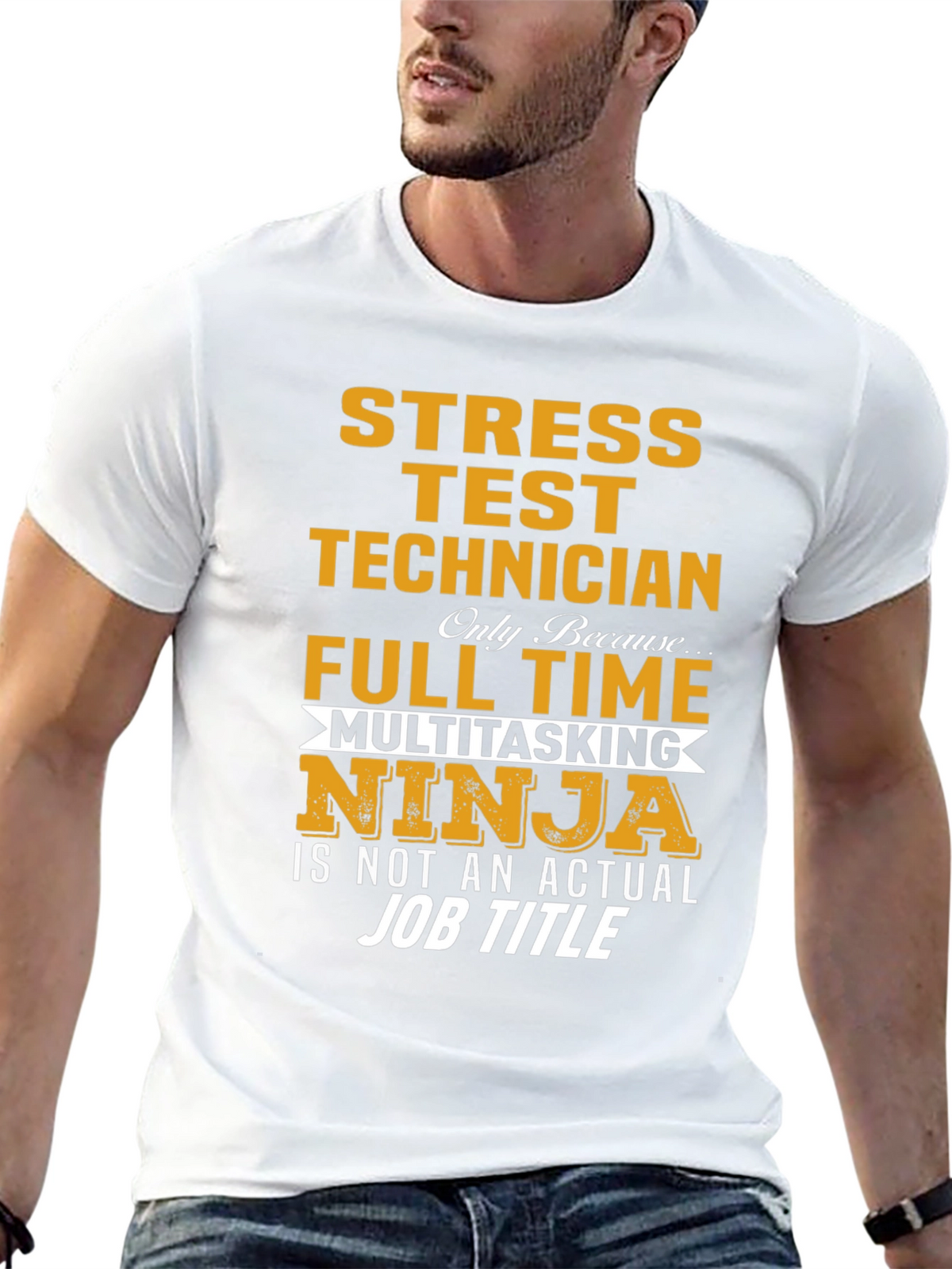 Stress Test Technician T-Shirt: Full Time Multitasking Ninja