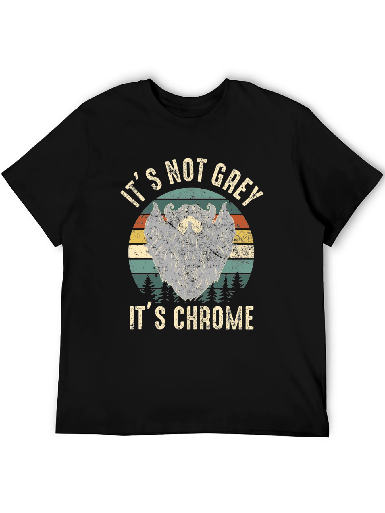 Its Not Grey Its Chrome T-Shirt