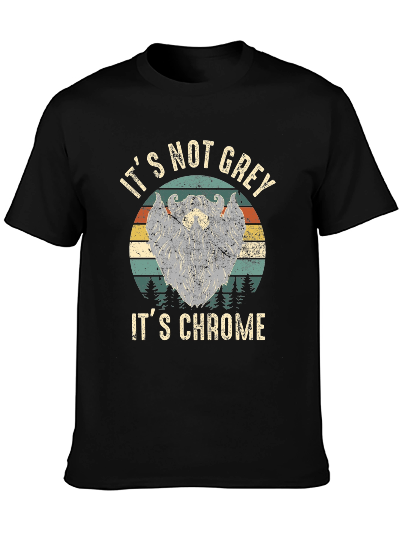 Its Not Grey Its Chrome T-Shirt