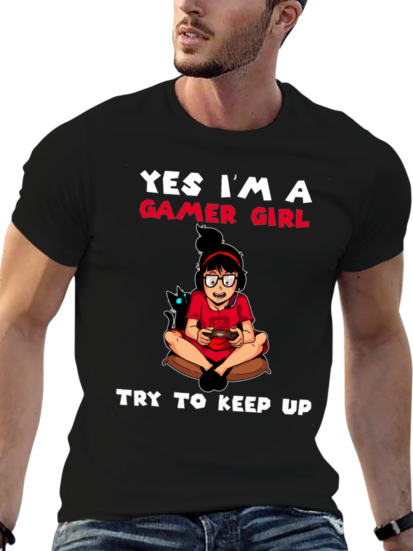 Gamer Girl T-Shirt - Try To Keep Up!