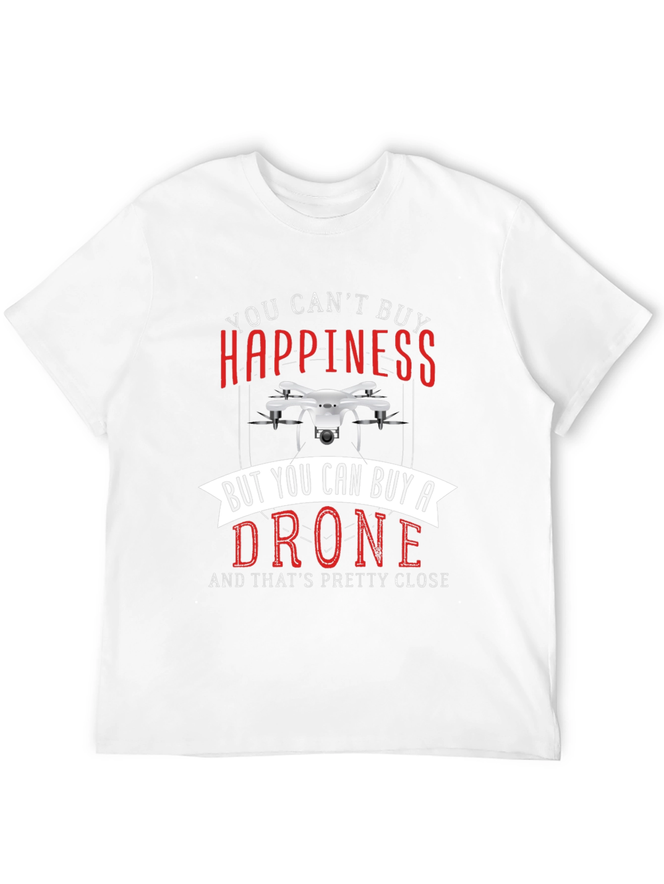 Drone T-Shirt - Happiness & Drones