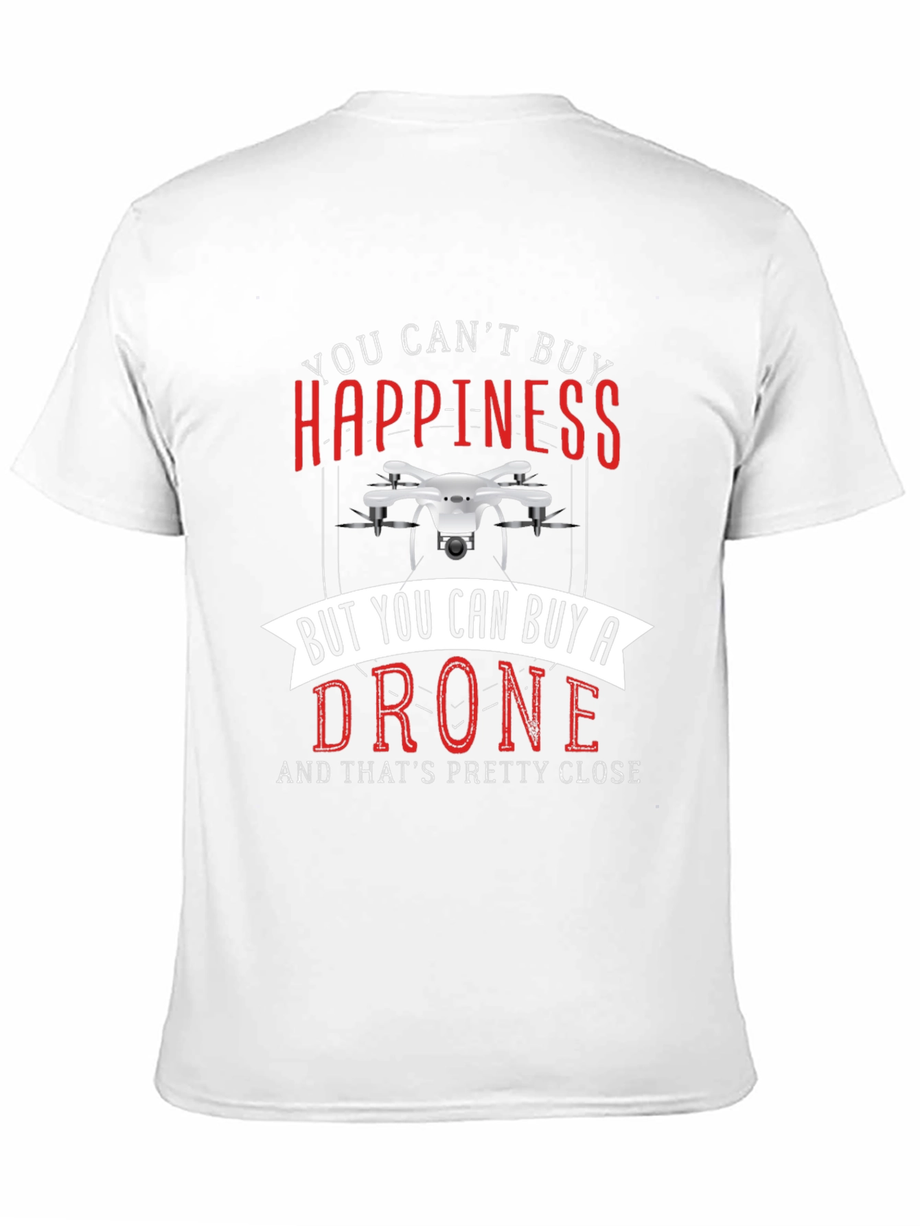 Drone T-Shirt - Happiness & Drones