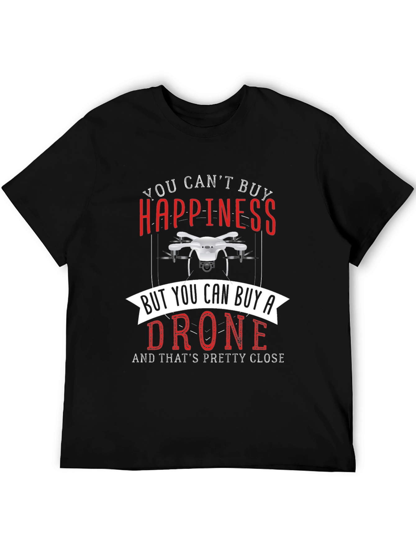 Drone T-Shirt - Happiness & Drones