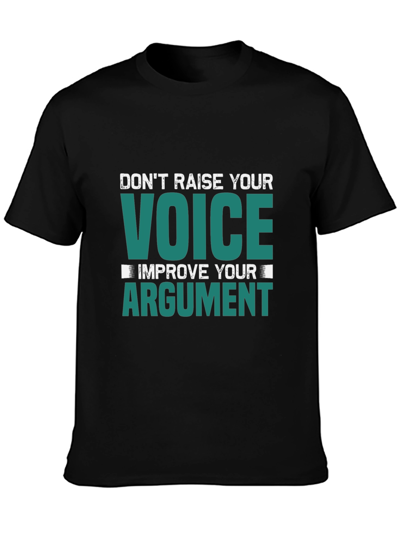 Dont Raise Your Voice Graphic Tee