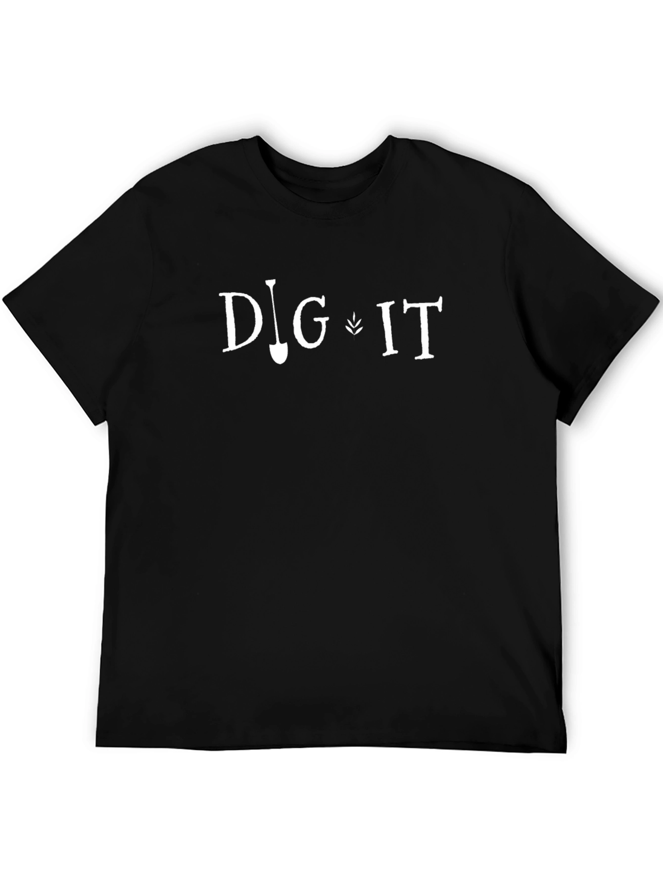 Dig It T-Shirt - Gardening Tee