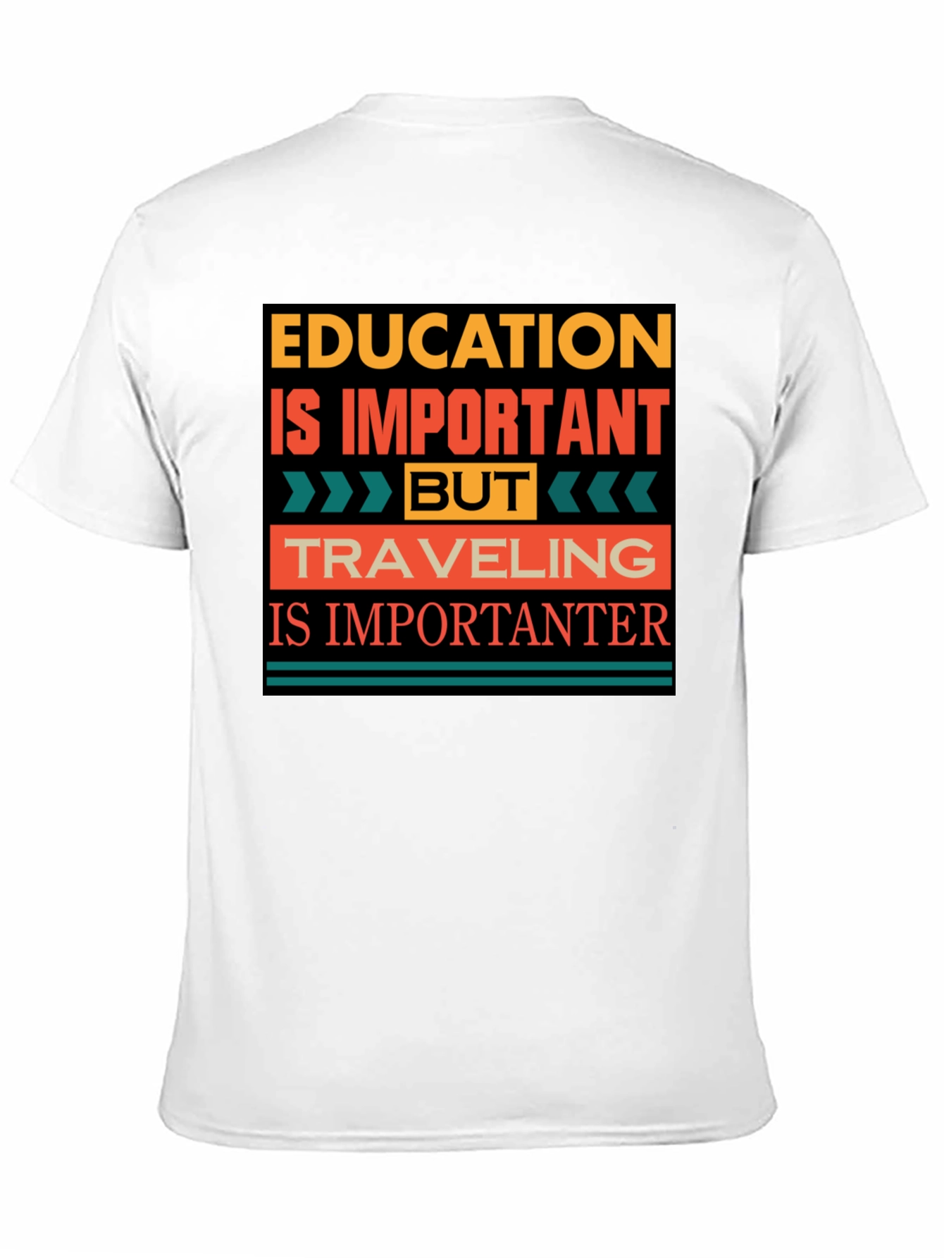 Education vs Travel T-Shirt - Importanter