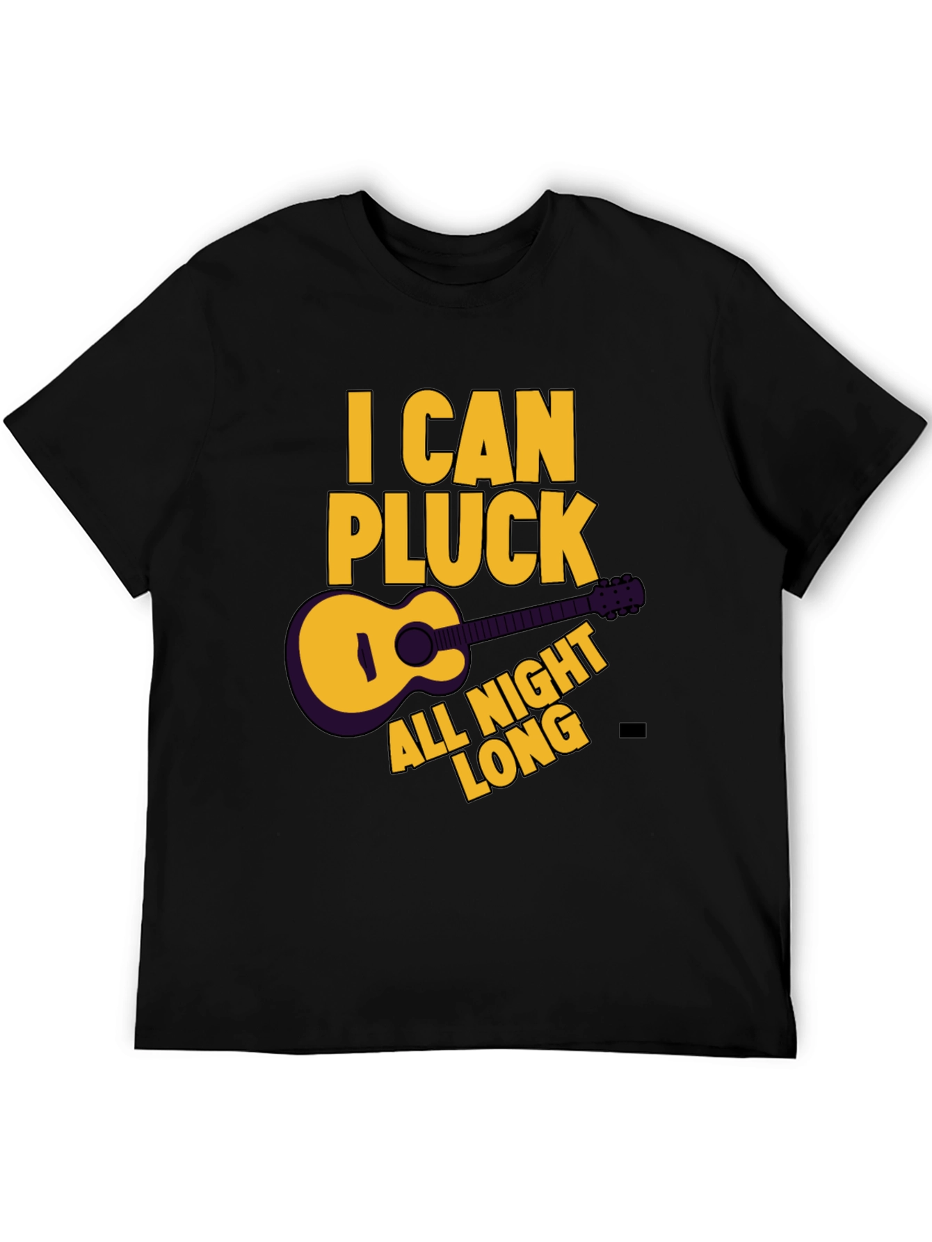 I Can Pluck All Night Long Black T-Shirt