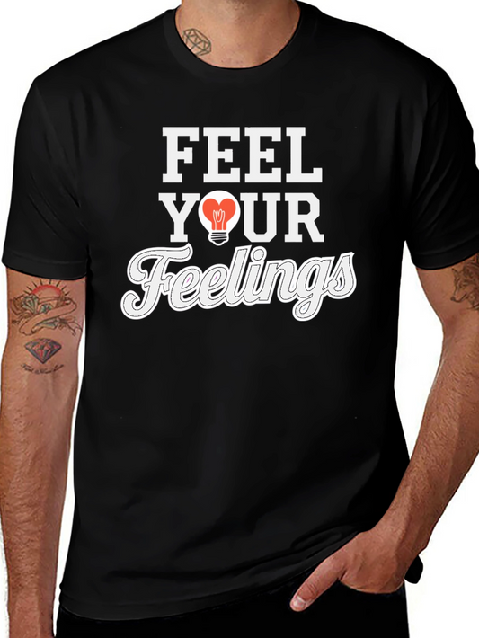 Feel Your Feelings Graphic T-Shirt - Black