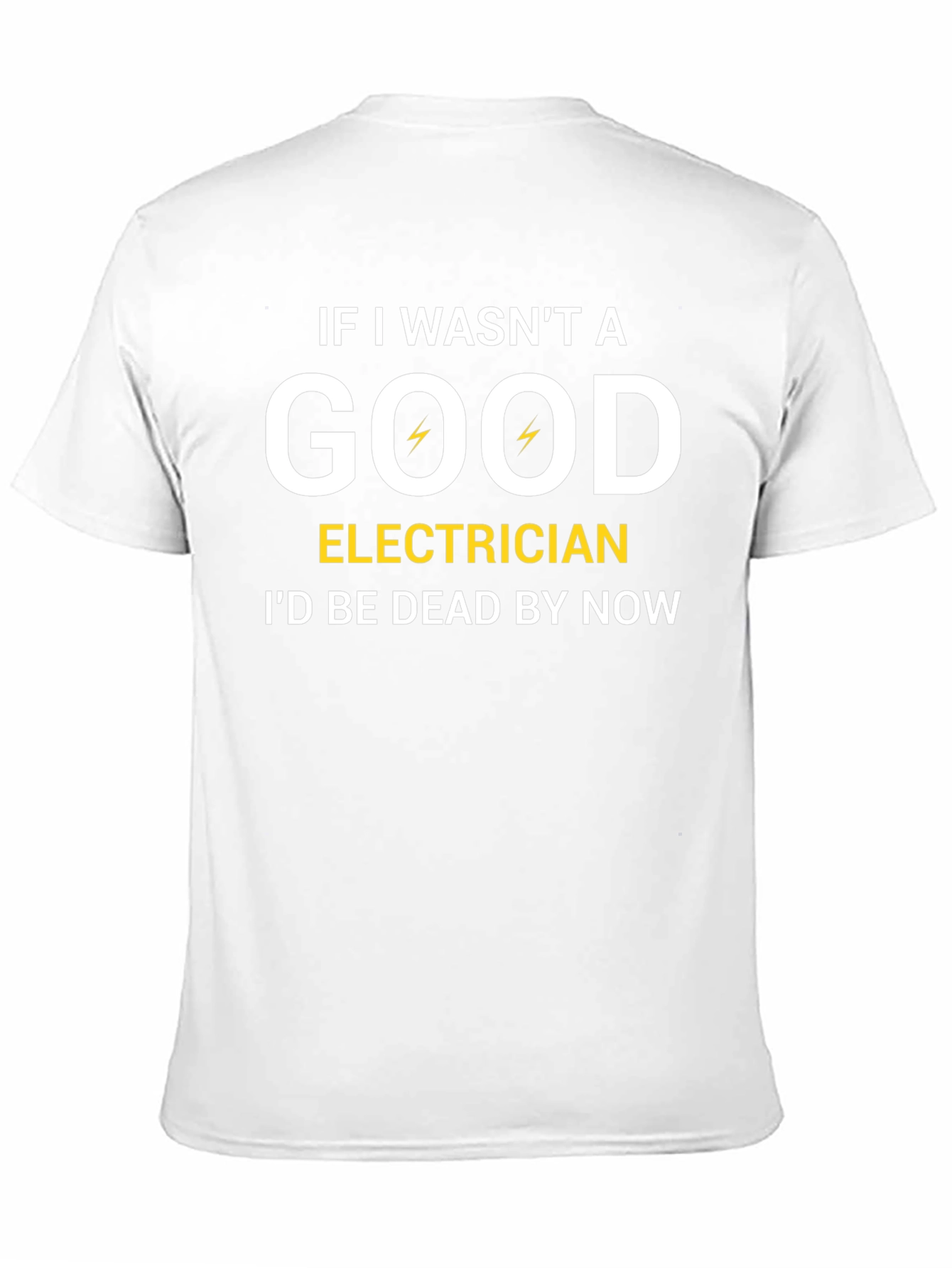 Good Electrician T-Shirt Funny Profession Tee