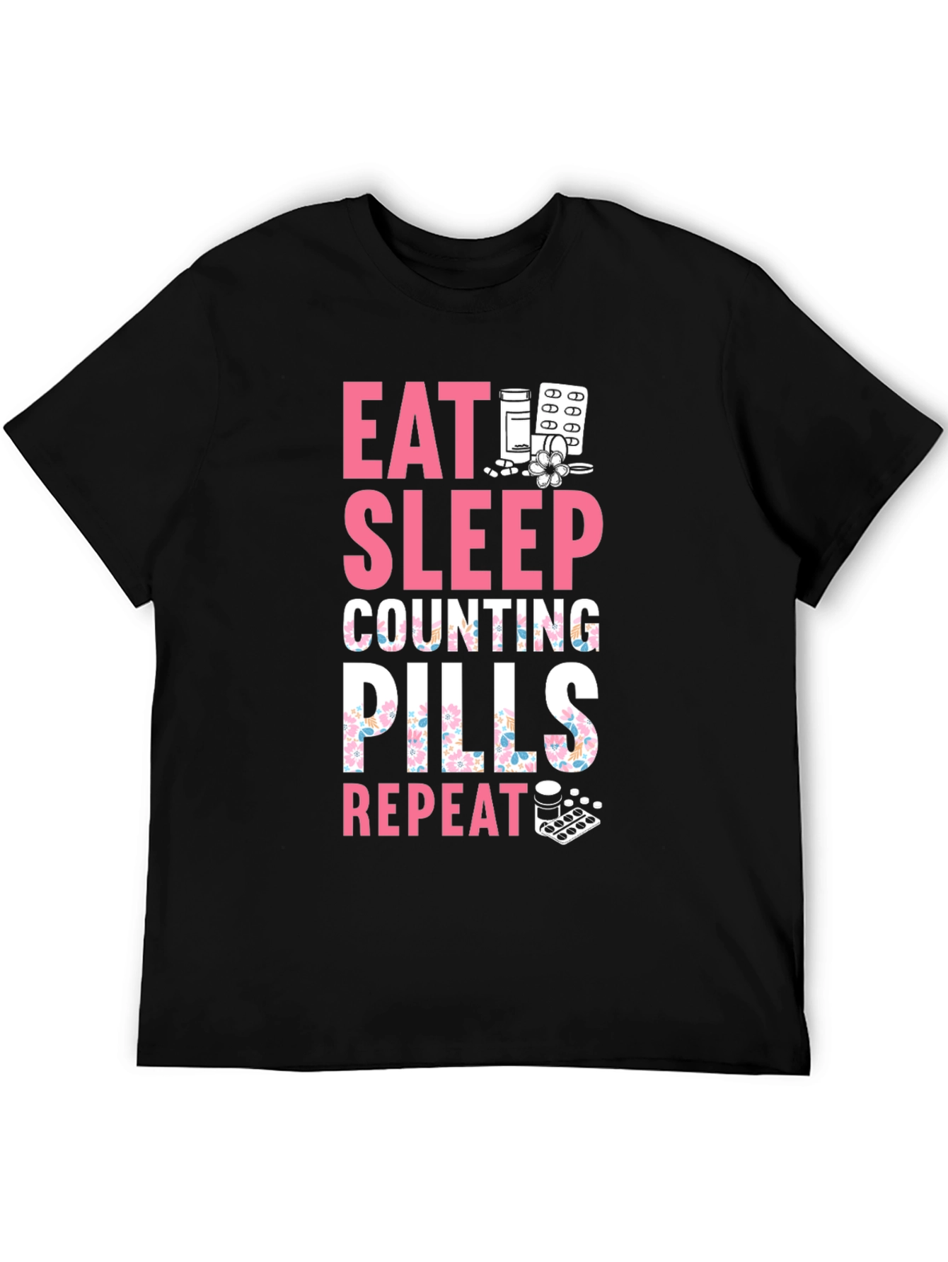 Eat Sleep Counting Pills Funny T-Shirt