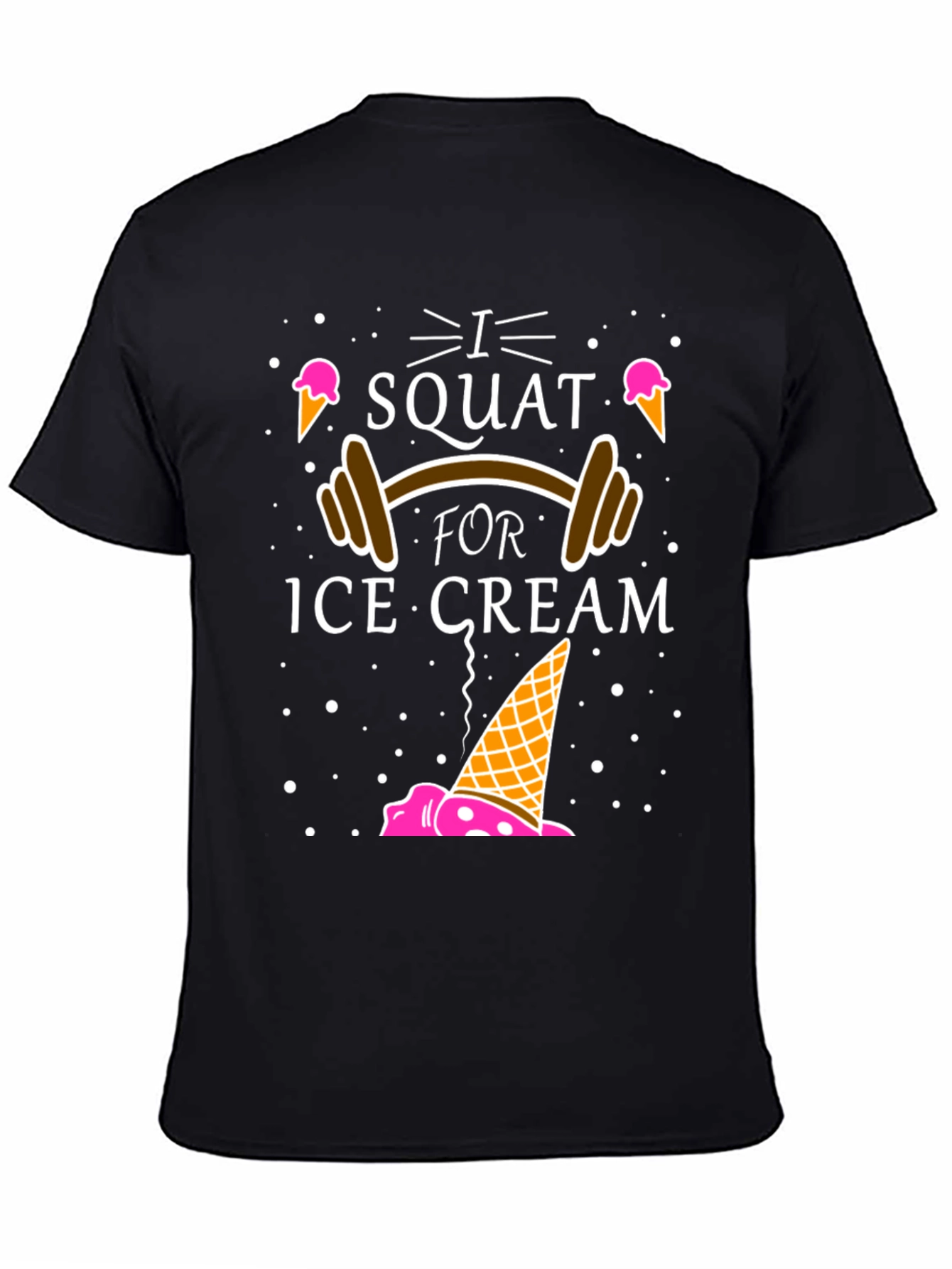 I Squat for Ice Cream Graphic T-Shirt