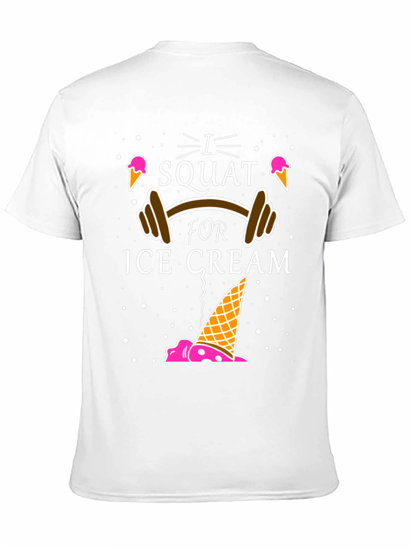 I Squat for Ice Cream Graphic T-Shirt