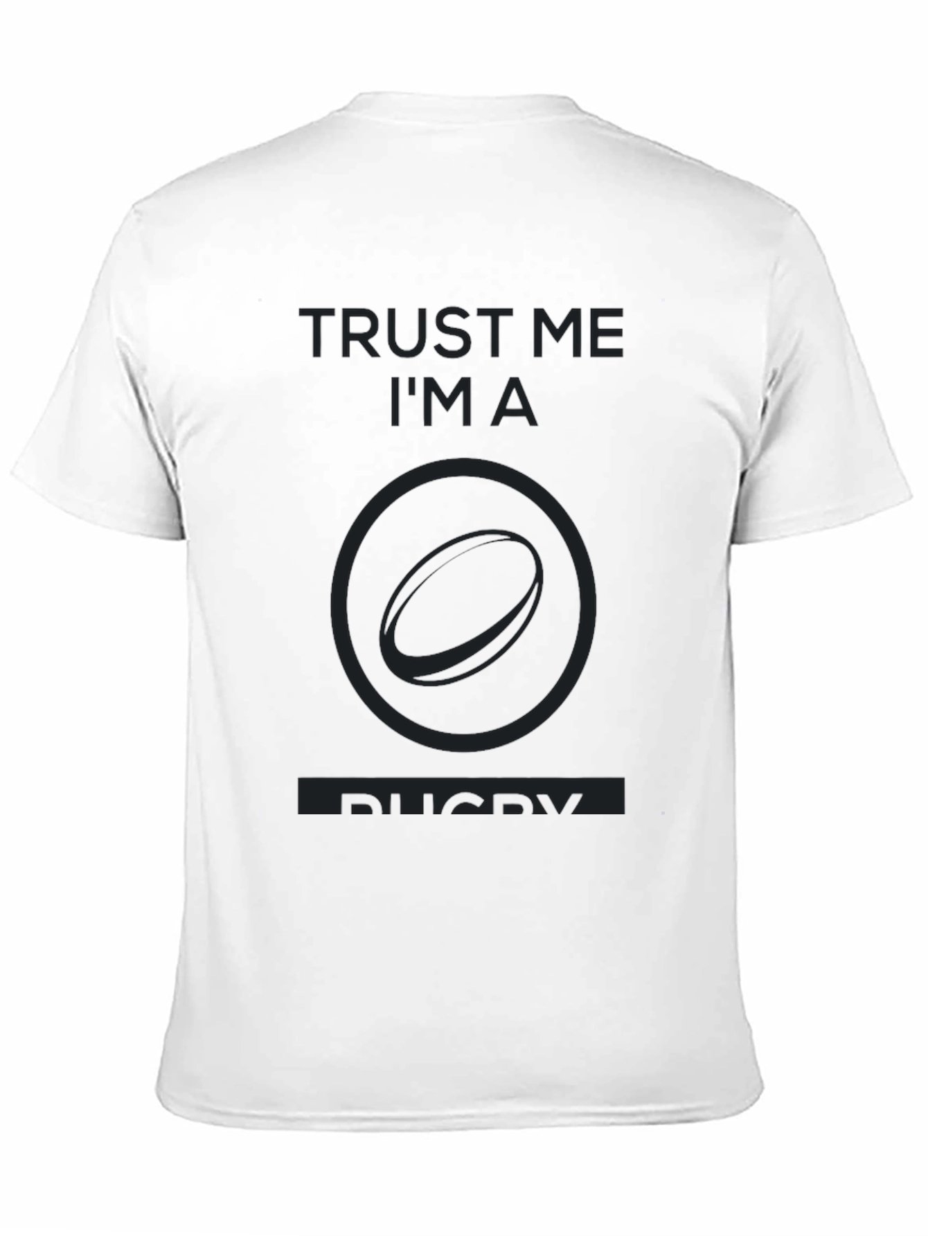 Trust Me Im A Rugby T-Shirt