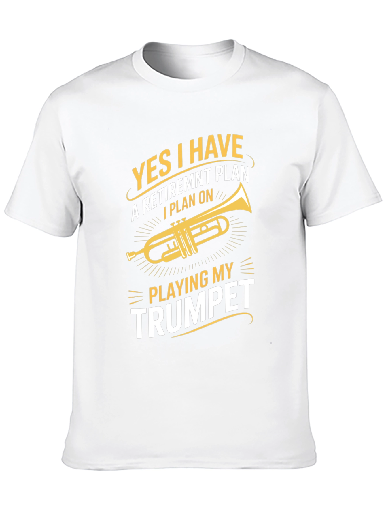 Trumpet Retirement Plan T-Shirt