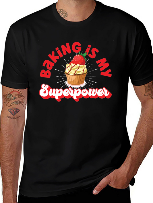 Baking is My Superpower Graphic T-Shirt