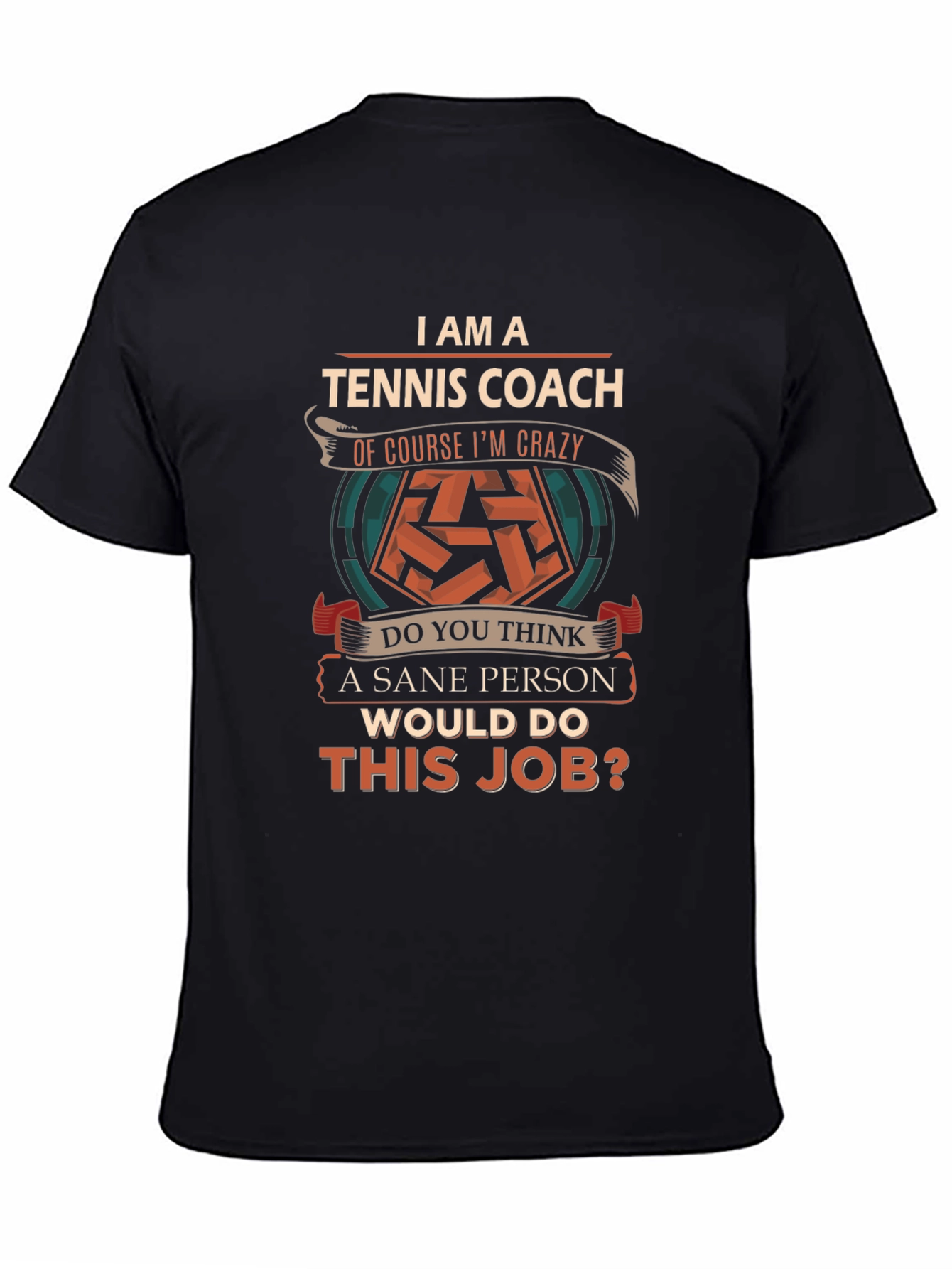 Tennis Coach T-Shirt - Crazy Tennis Lover Gift