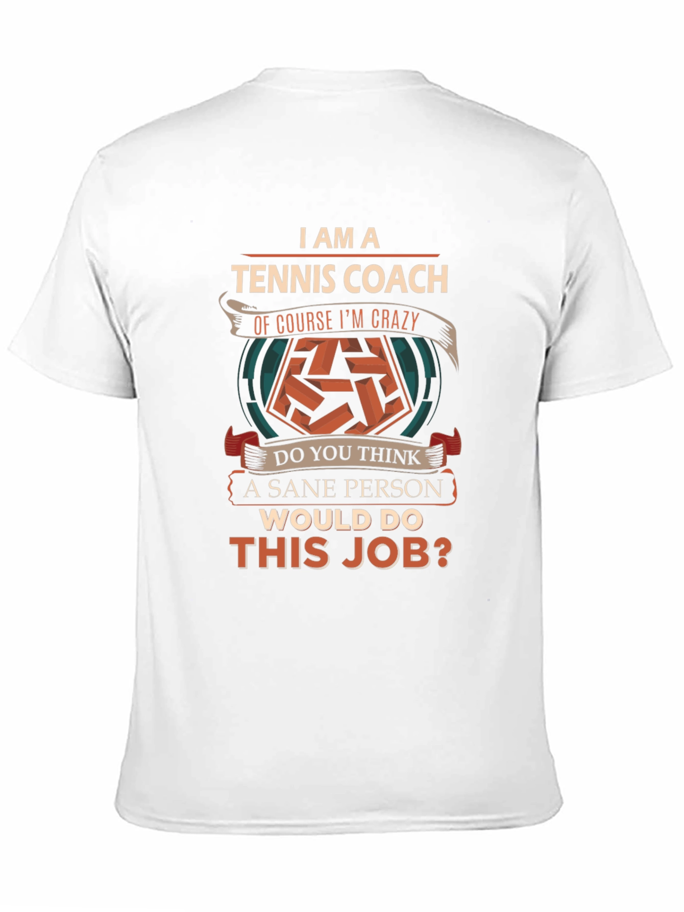 Tennis Coach T-Shirt - Crazy Tennis Lover Gift