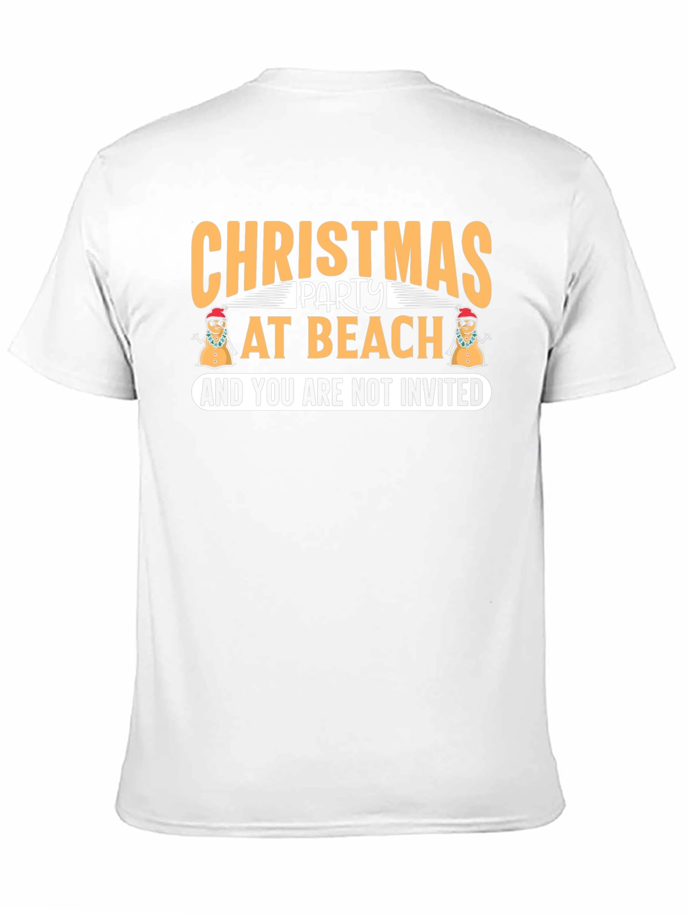 Christmas Party at Beach T-Shirt - Youre Not Invited!