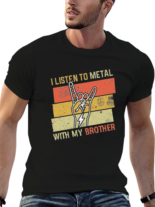 Metal Music T-Shirt - I Listen To Metal With My Brother Tee