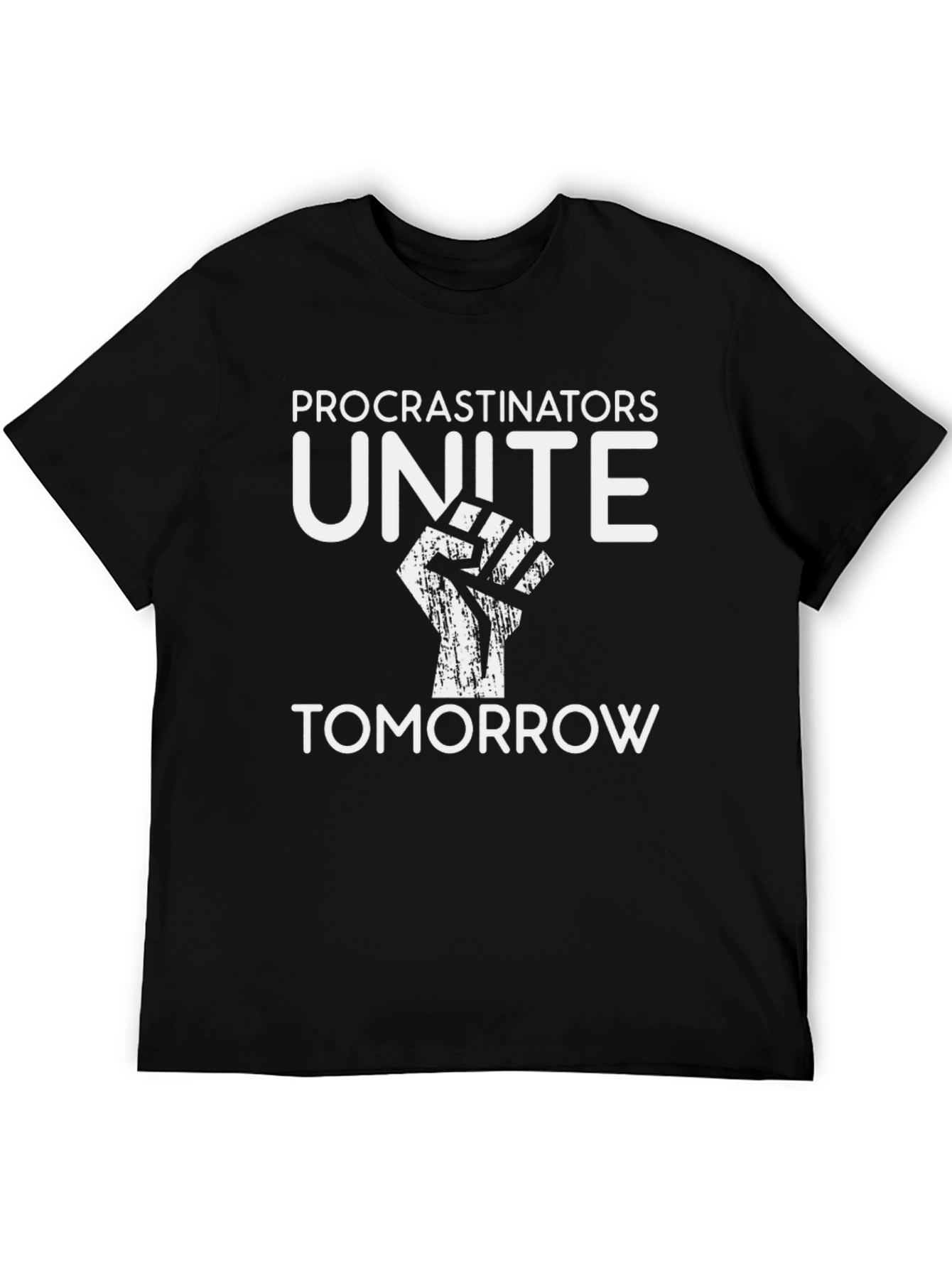 Procrastinators Unite Tomorrow Graphic T-Shirt