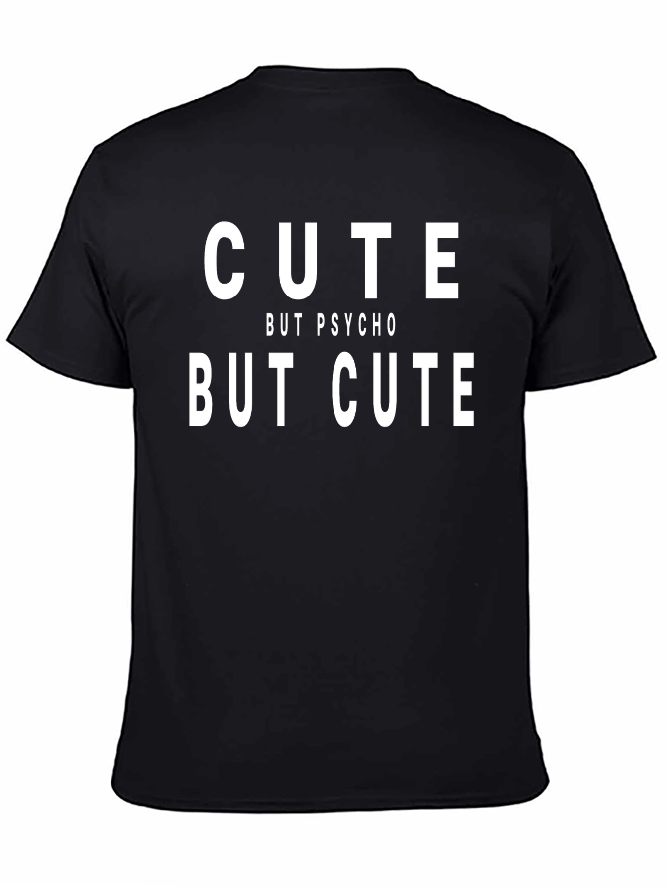Cute But Psycho But Cute Graphic Tee