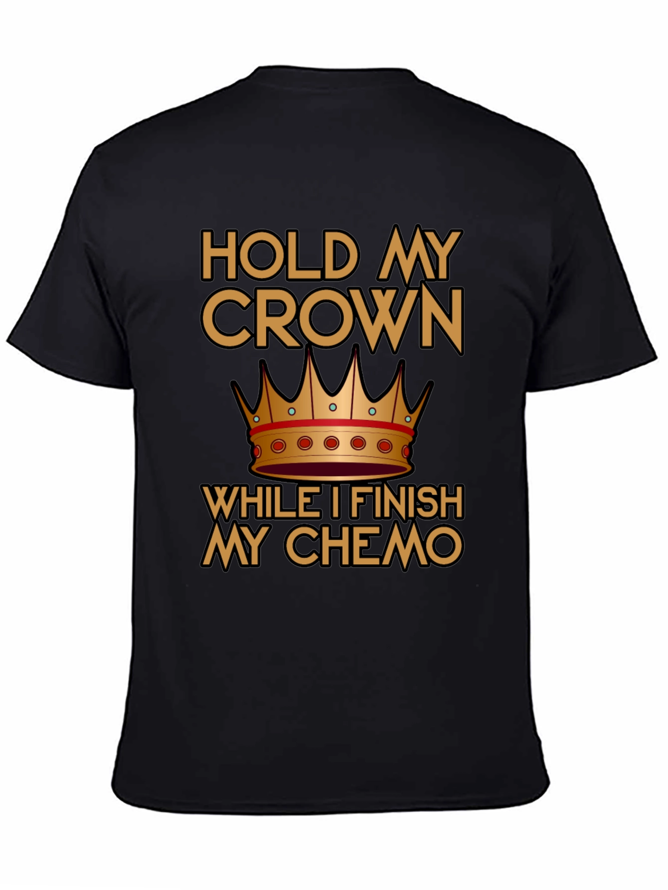 Hold My Crown Chemo T-Shirt