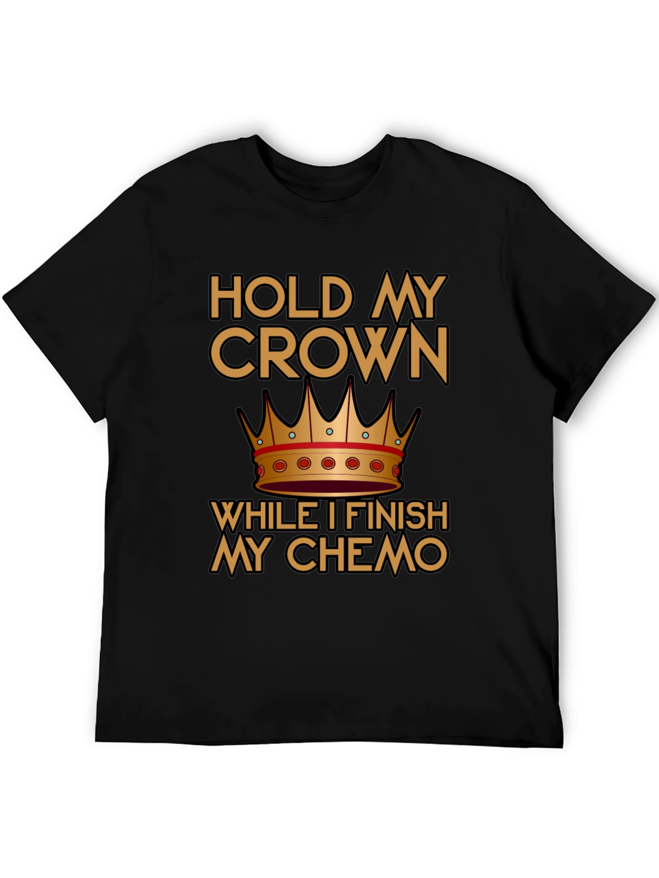 Hold My Crown Chemo T-Shirt