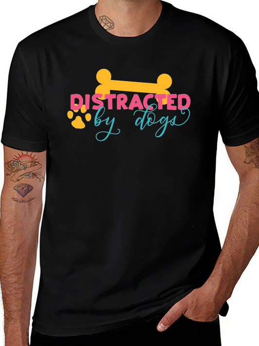 Distracted By Dogs T-Shirt