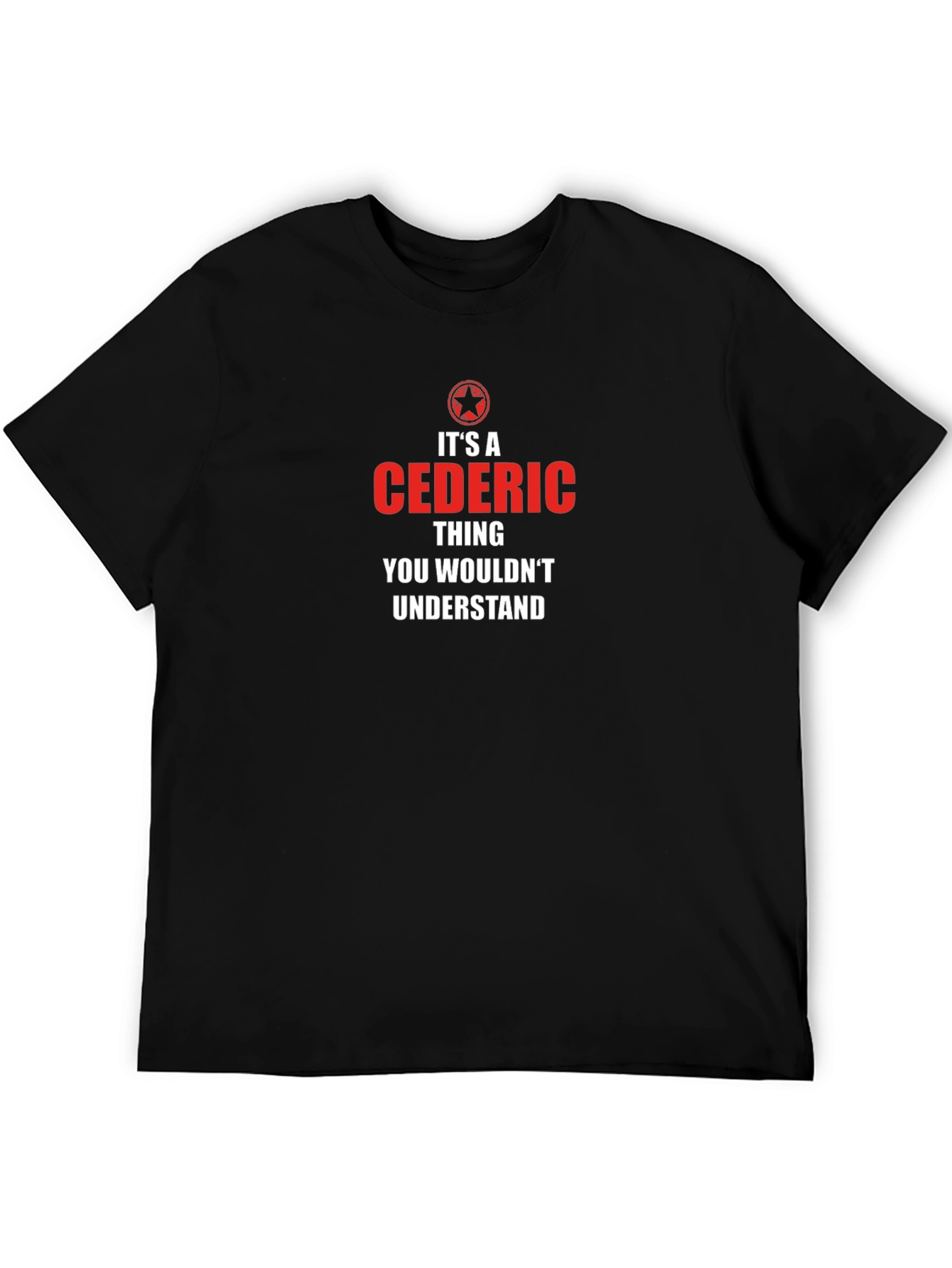 Its A Cedric Thing T-Shirt