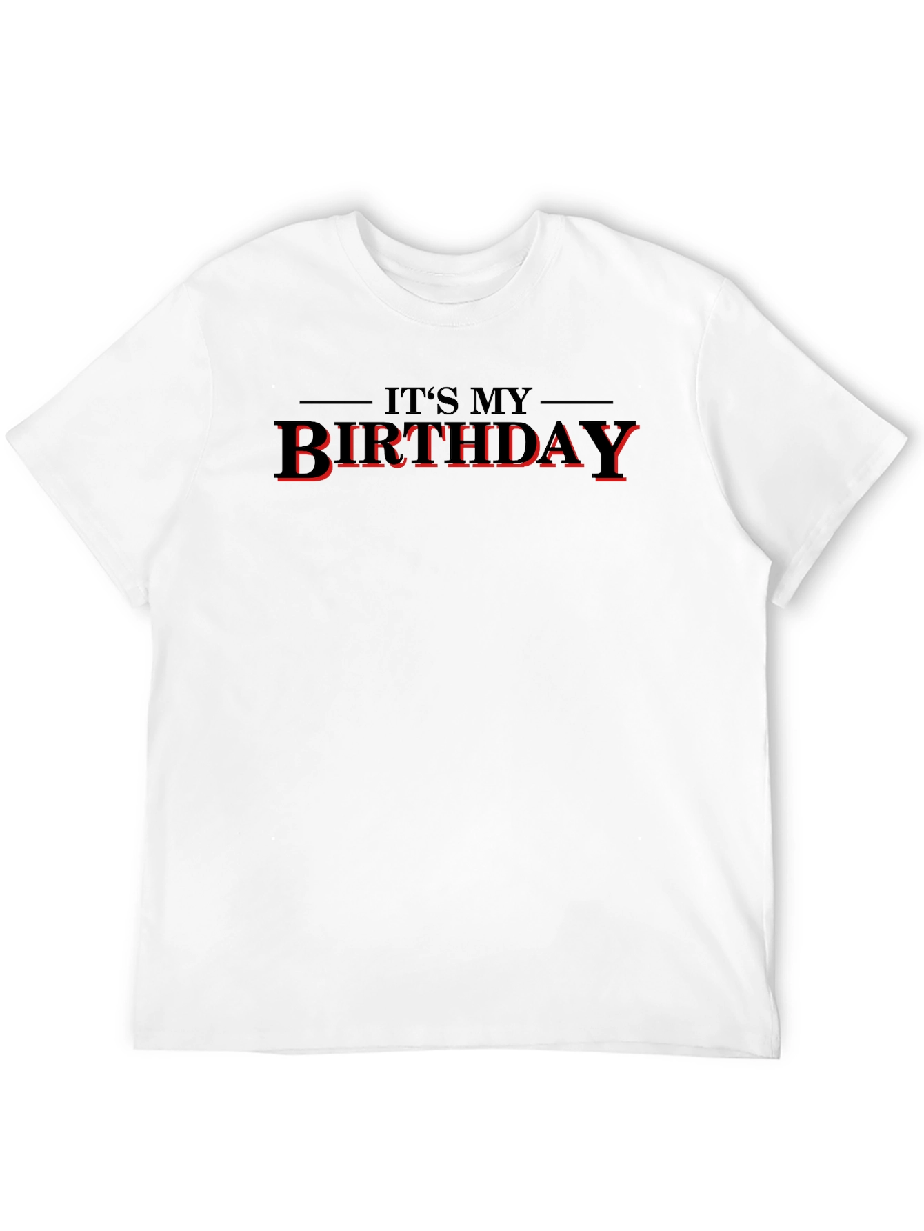 Its My Birthday T-Shirt - Black
