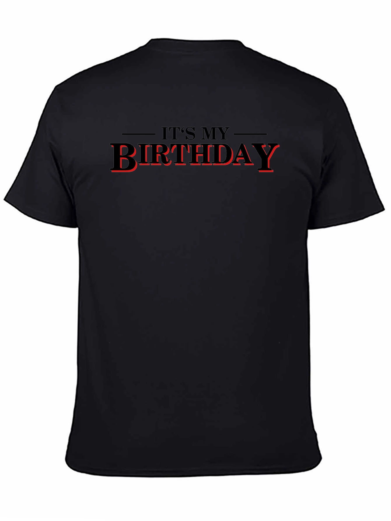 Its My Birthday T-Shirt - Black