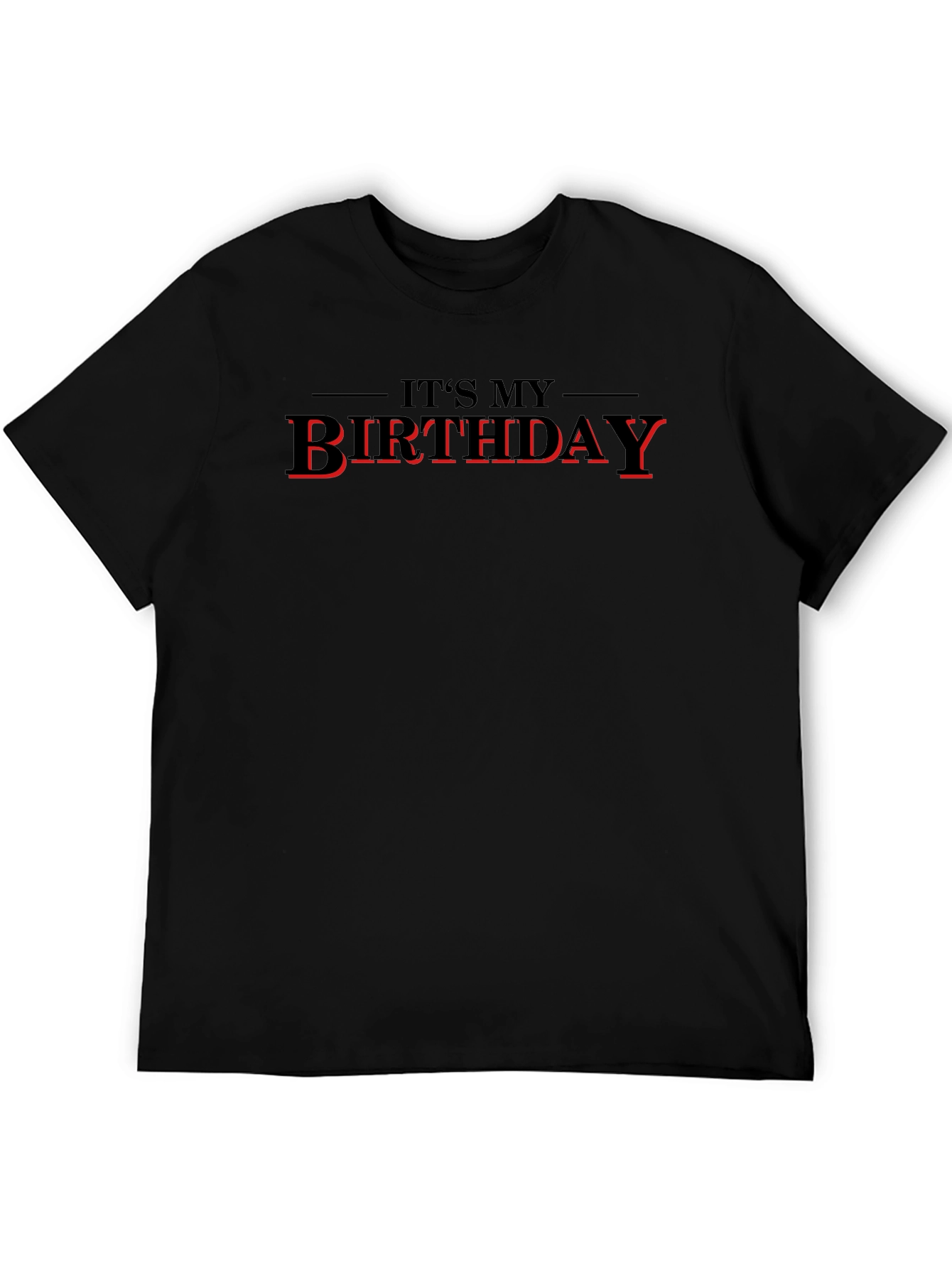 Its My Birthday T-Shirt - Black