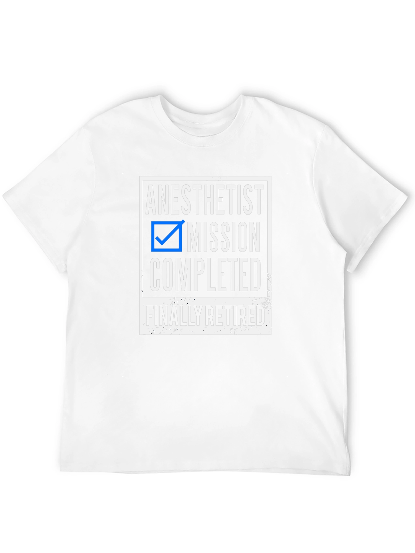 Anesthetist Mission Completed Retired T-Shirt