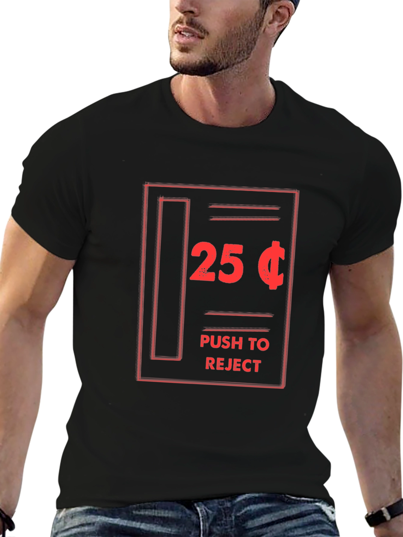 Funny 25 Cent Push to Reject Black T-Shirt