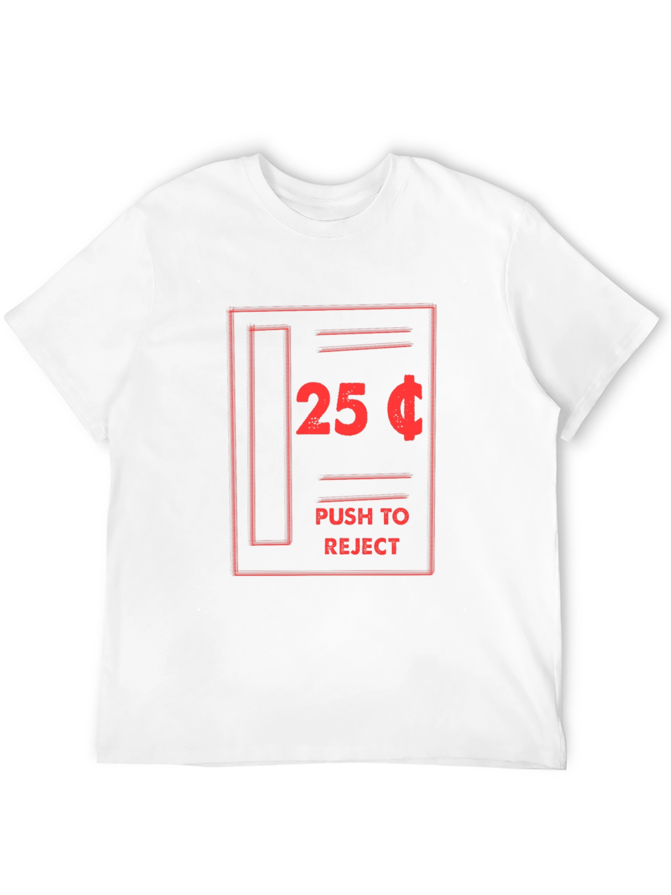 Funny 25 Cent Push to Reject Black T-Shirt
