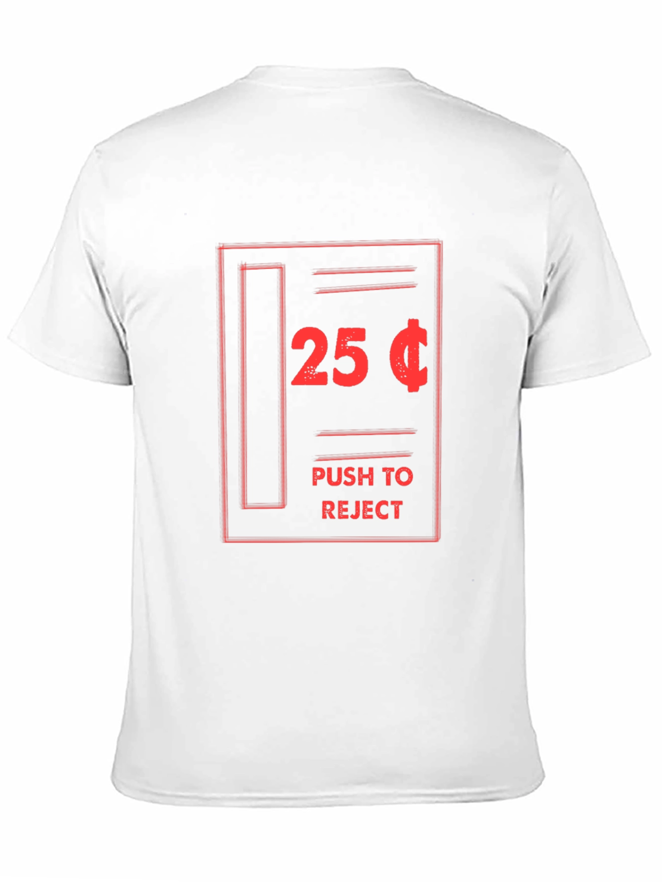 Funny 25 Cent Push to Reject Black T-Shirt