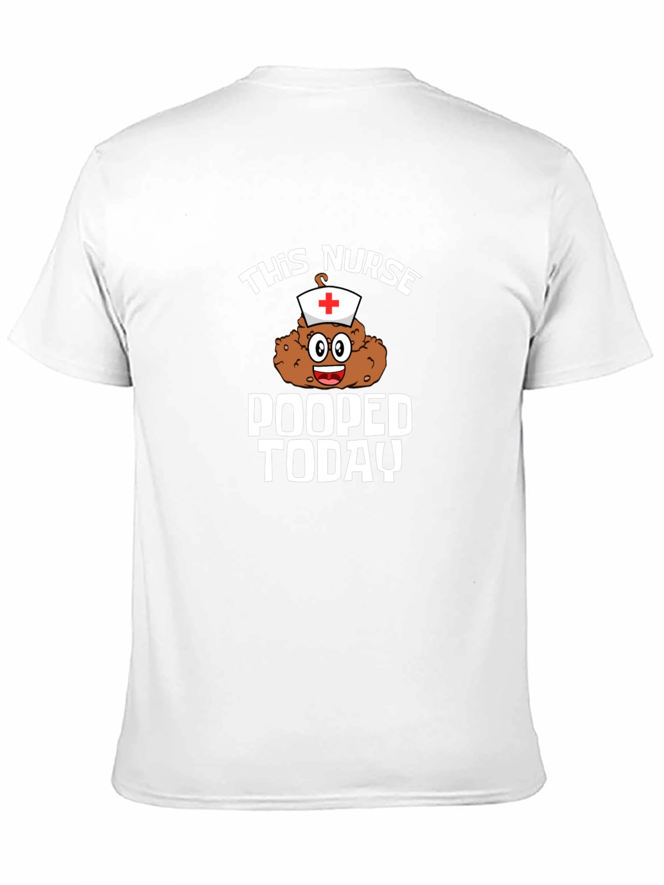 Funny Nurse Pooped Today T-Shirt