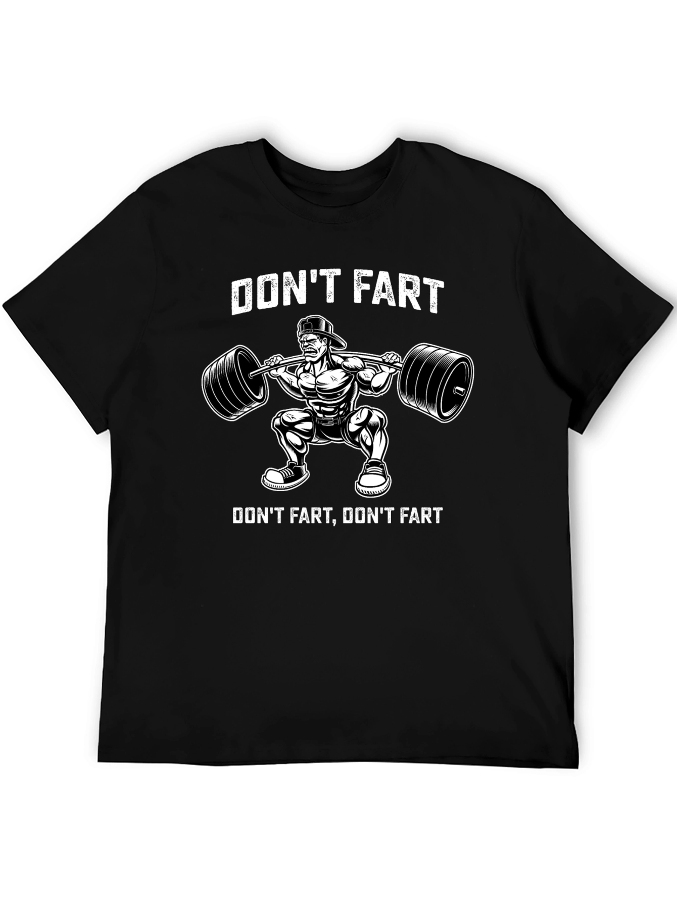 Dont Fart Weightlifting Graphic T-Shirt