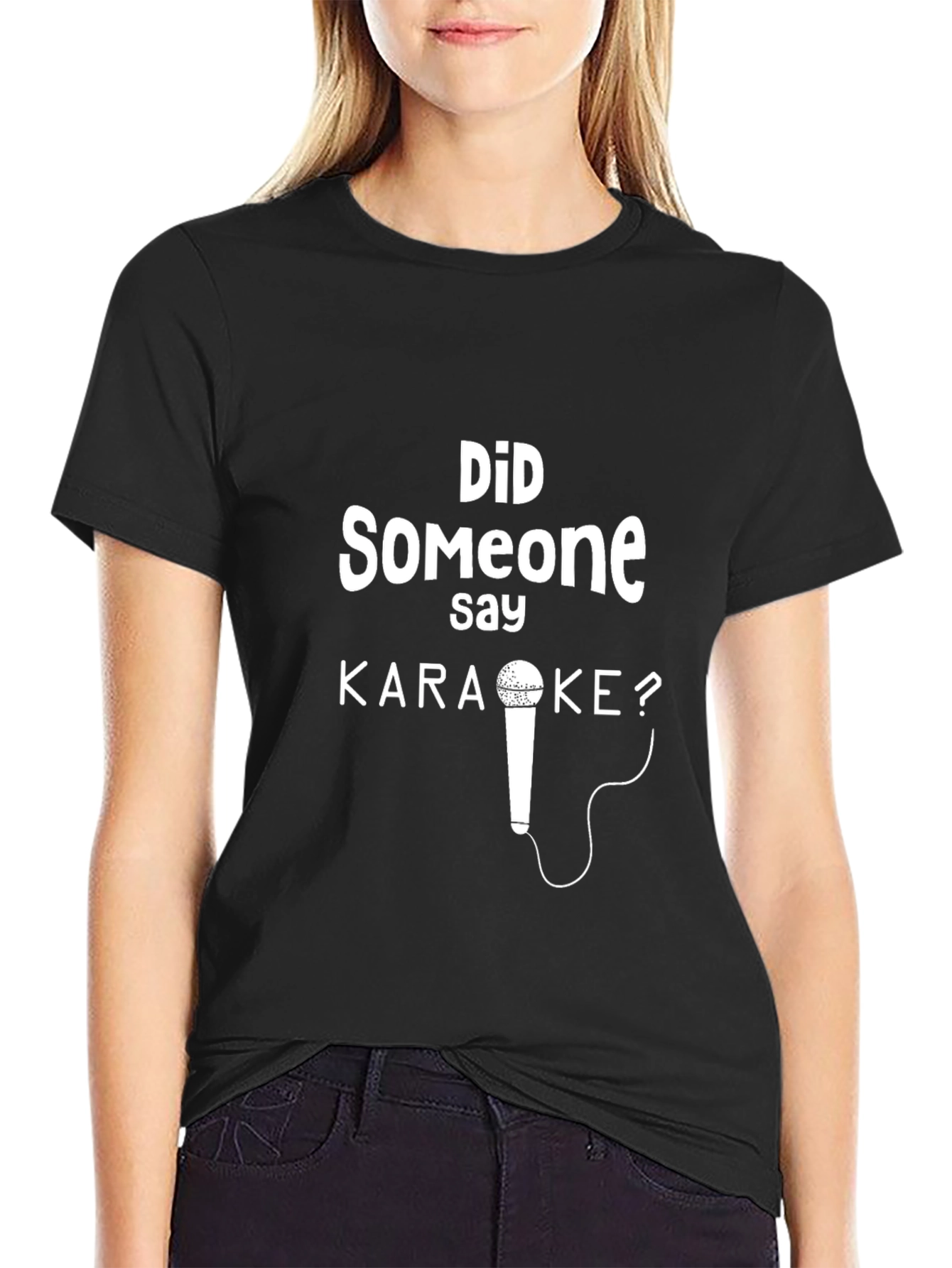 Karaoke T-Shirt: Did Someone Say Karaoke? Graphic Tee