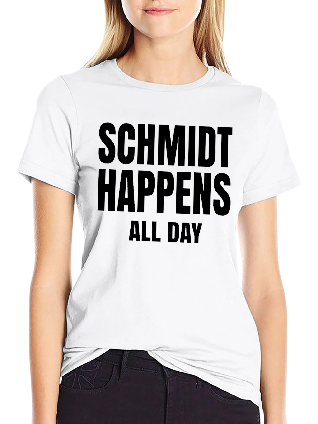 Schmidt Happens All Day T-Shirt