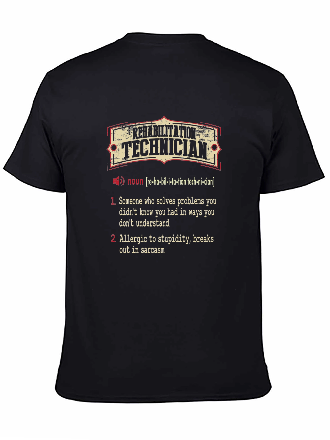 Rehabilitation Technician Funny Definition T-Shirt