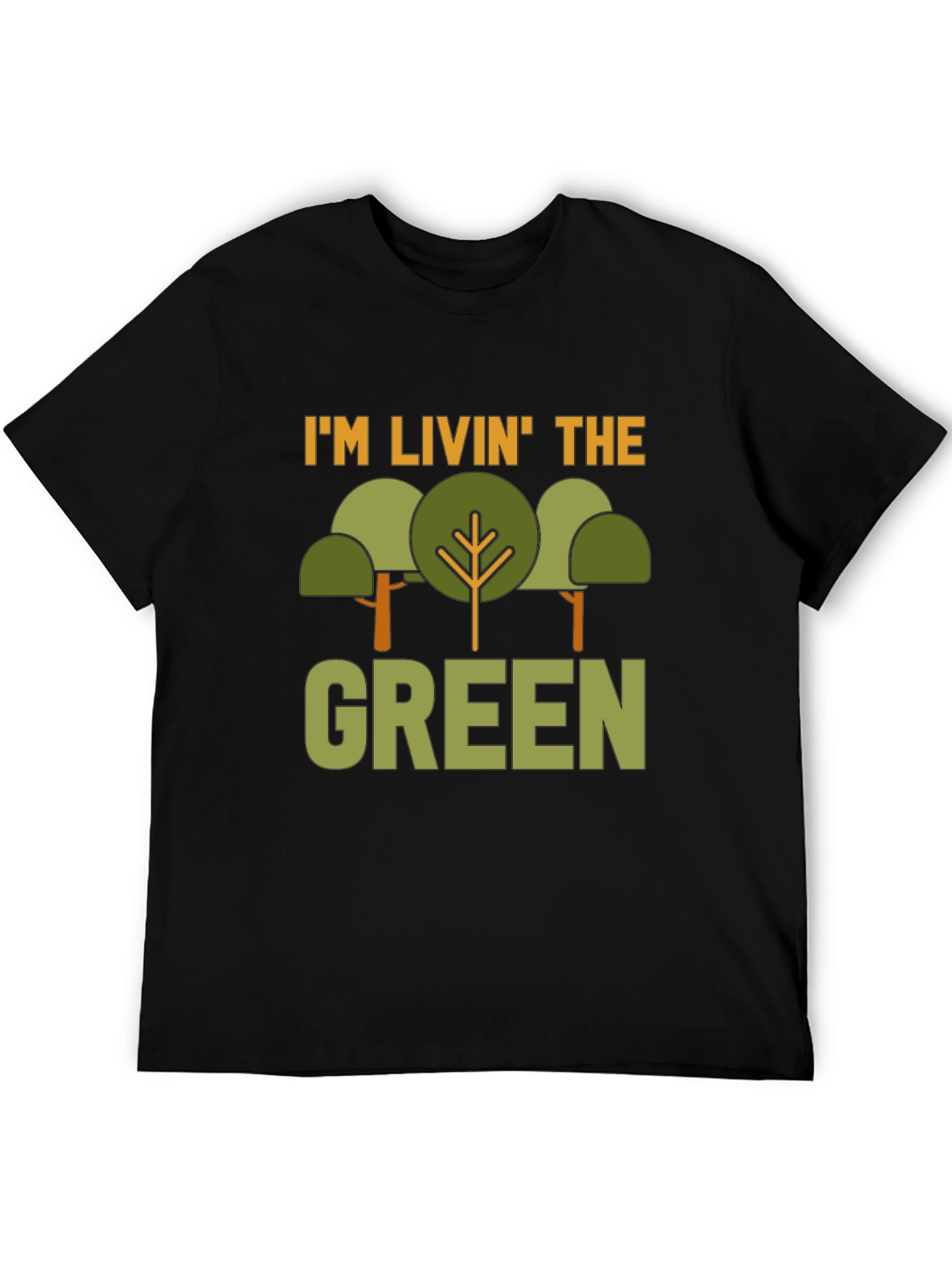 Im Livin The Green T-Shirt - Nature Lover Tee