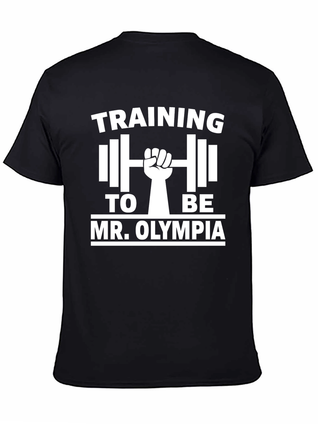 Training to be Mr. Olympia Graphic T-Shirt